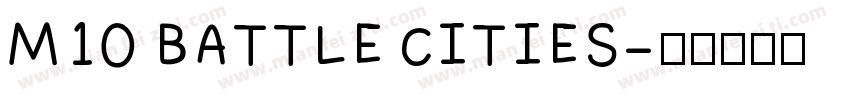 M10 BATTLE CITIES字体转换